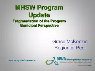 MHSW Program Update Fragmentation of the Program Municipal Perspective