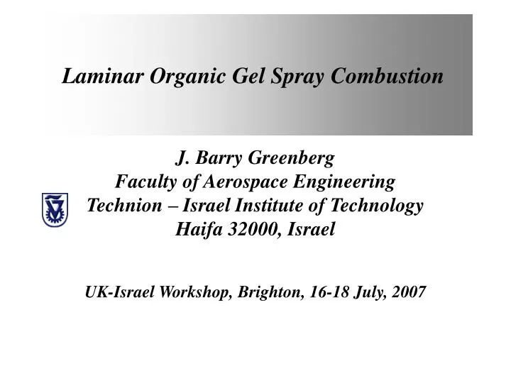 laminar organic gel spray combustion