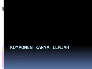 komponen karya ilmiah