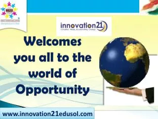 Welcomes you all to the world of Opportunity