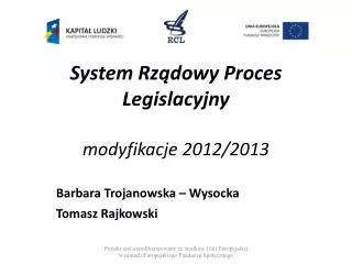 System Rządowy Proces Legislacyjny modyfikacje 2012/2013
