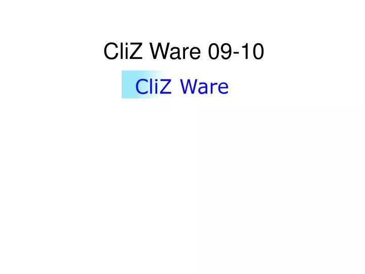 cliz ware 09 10