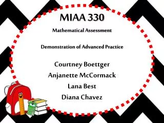MIAA 330 Mathematical Assessment Demonstration of Advanced Practice Courtney Boettger