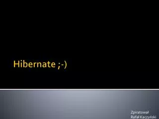 hibernate