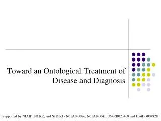 Toward an Ontological Treatment of Disease and Diagnosis