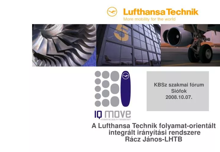 a lufthansa technik folyamat orient lt integr lt ir ny t si rendszere r cz j nos lhtb