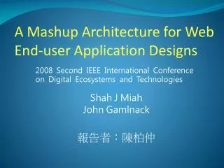 A Mashup Architecture for Web End-user Application Designs