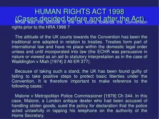 HUMAN RIGHTS ACT 1998 (Cases decided before and after the Act)