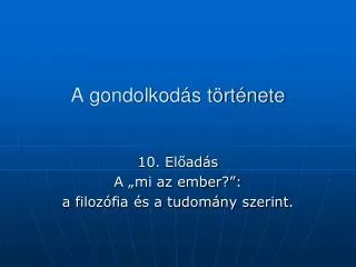 a gondolkod s t rt nete
