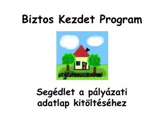 biztos kezdet program