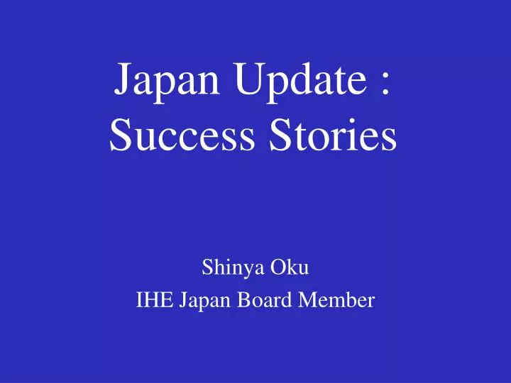 japan update success stories