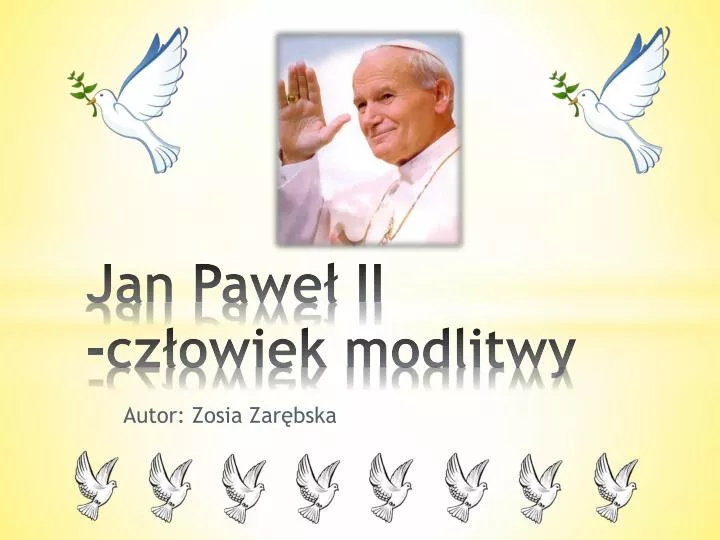 jan pawe ii cz owiek modlitwy