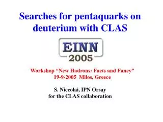 Searches for pentaquarks on deuterium with CLAS