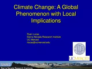Climate Change: A Global Phenomenon with Local Implications