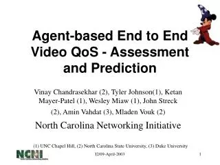 Agent-based End to End Video QoS - Assessment and Prediction