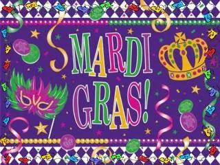Mardi Gras means &quot;Fat Tuesday&quot; in French.