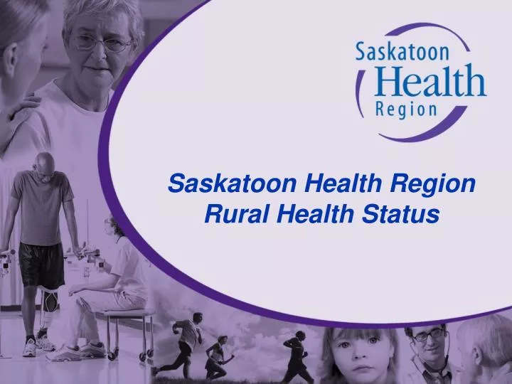 saskatoon health region rural health status