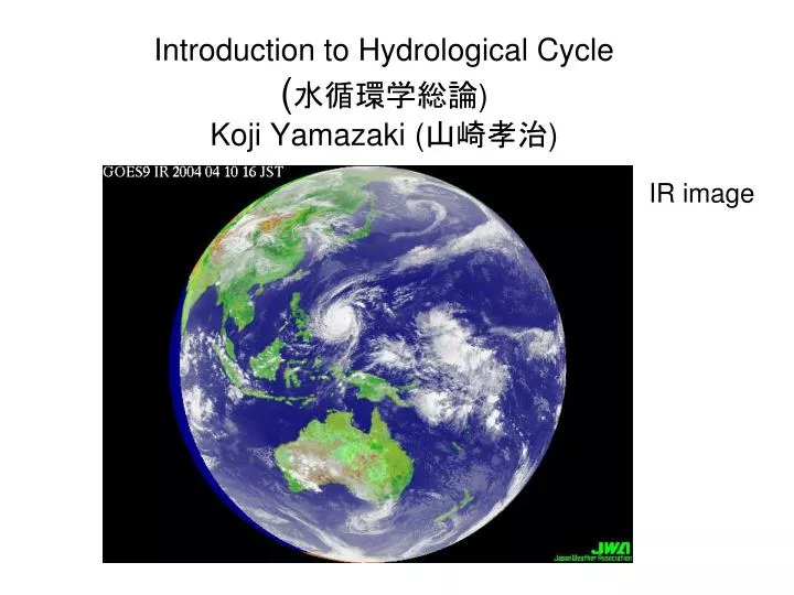 introduction to hydrological cycle koji yamazaki