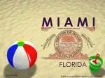 M I A M I - slide 1