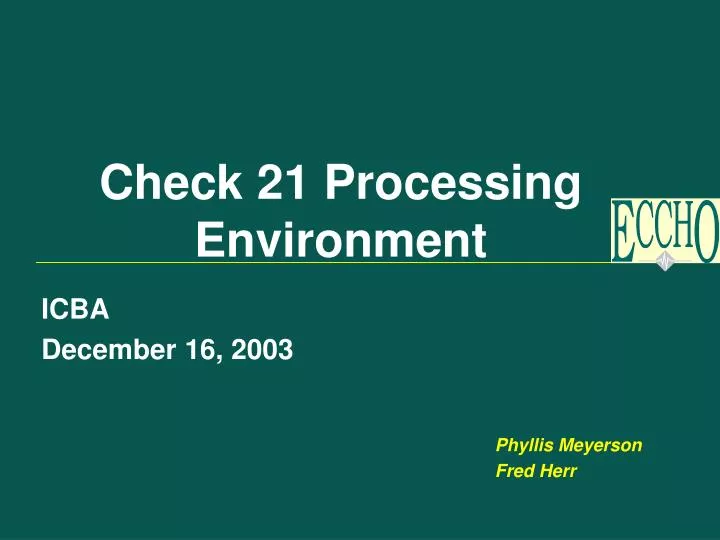 check 21 processing environment