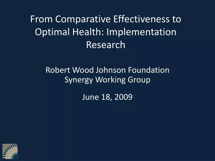 from comparative effectiveness to optimal health implementation research