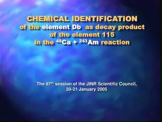 CHEMICAL IDENTIFICATION of the element Db as decay product of the element 115