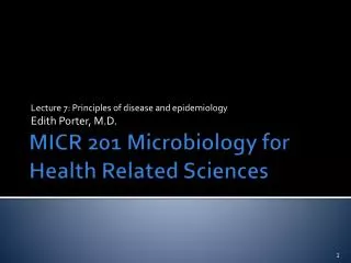 MICR 201 Microbiology for Health Related Sciences