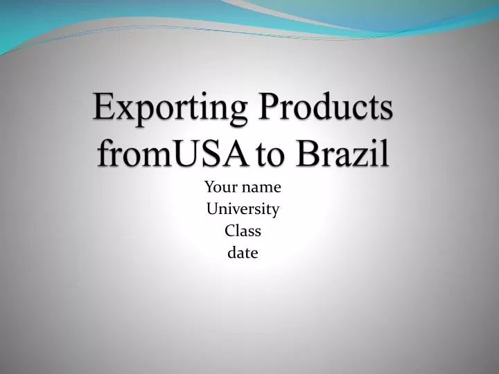 exporting products fromusa to brazil
