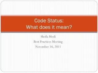Code Status: What does it mean?