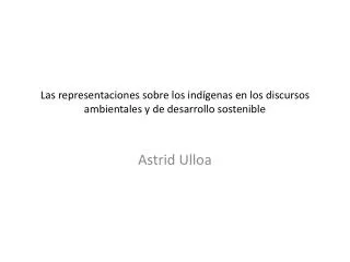 las representaciones sobre los ind genas en los discursos ambientales y de desarrollo sostenible