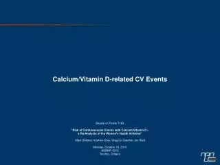 Calcium/Vitamin D-related CV Events Based on Poster 1163