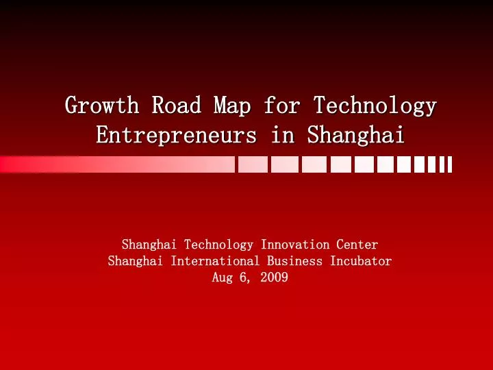 growth road map for technology entrepreneurs in shanghai