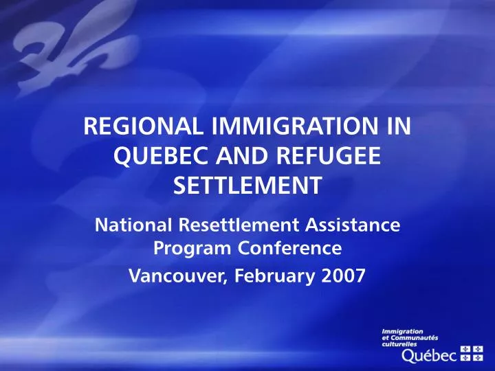 regional immigration in quebec and refugee settlement
