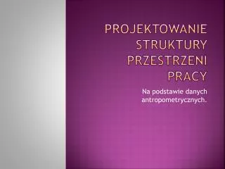 projektowanie struktury przestrzeni pracy