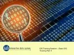 IDS Training Session – Basic IDS Training Part II - slide 1