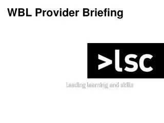 WBL Provider Briefing