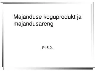 majanduse koguprodukt ja majandusareng