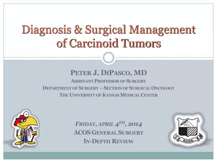 diagnosis surgical management of carcinoid tumors
