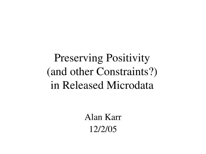 preserving positivity and other constraints in released microdata