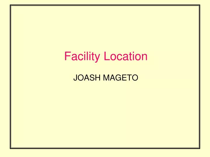 facility location joash mageto