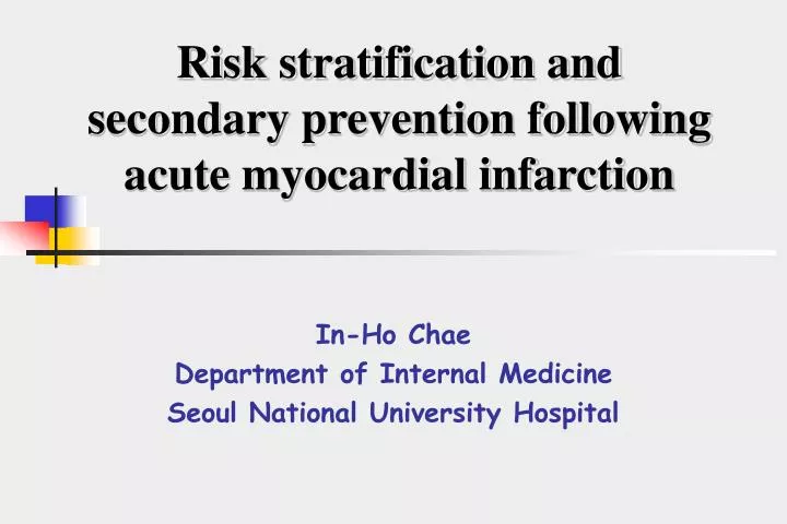 risk stratification and secondary prevention following acute myocardial infarction