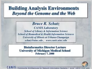 Building Analysis Environments Beyond the Genome and the Web
