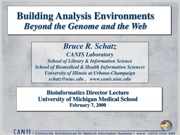 building analysis environments beyond the genome and the web