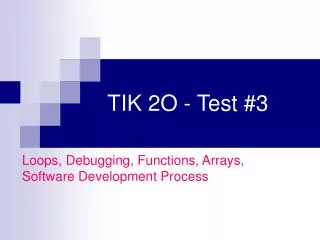 TIK 2O - Test #3