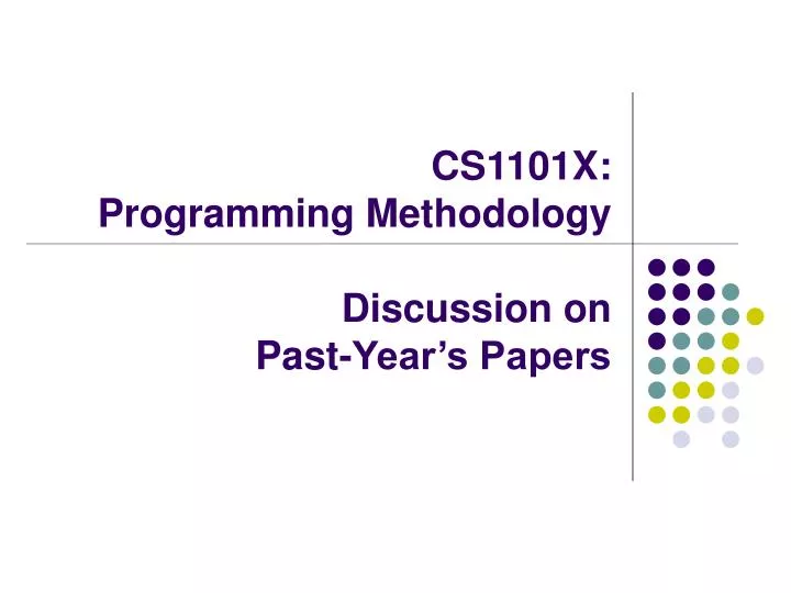 cs1101x programming methodology discussion on past year s papers
