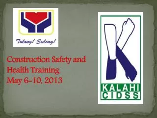 Construction Safety and Health Training May 6-10, 2013