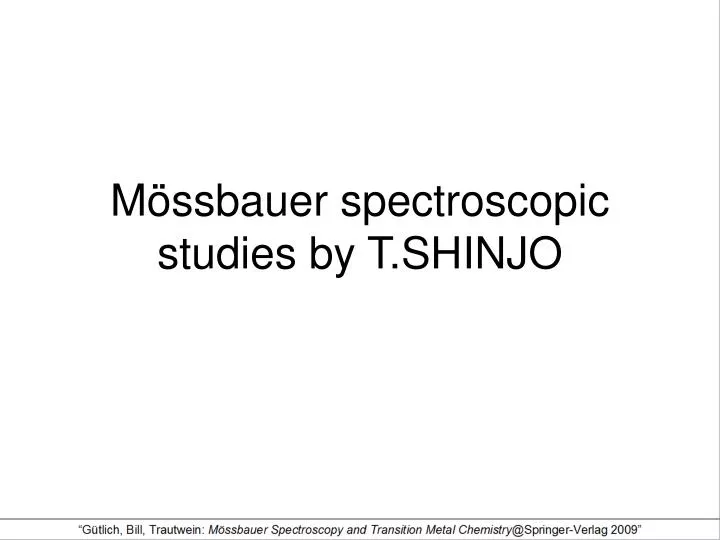 m ssbauer spectroscopic studies by t shinjo