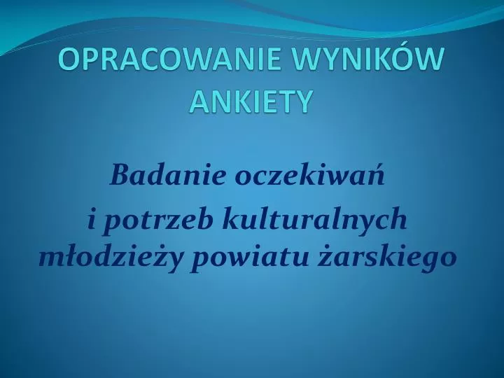 opracowanie wynik w ankiety