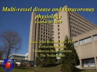Multi-vessel disease and intracoronay physiology Combat MI 2009