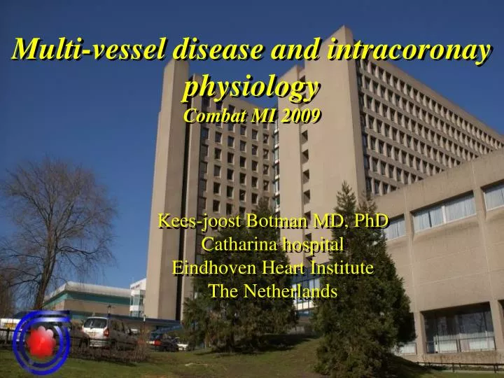 multi vessel disease and intracoronay physiology combat mi 2009